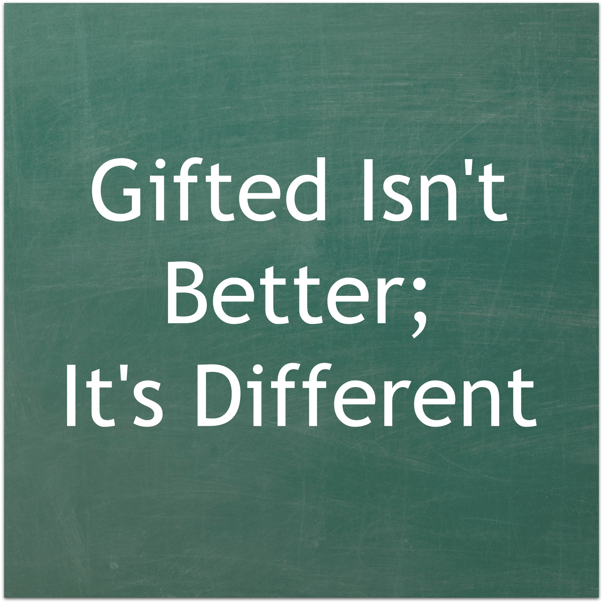 Gifted Isn’t Better; It’s Different – Eclectic Homeschooling