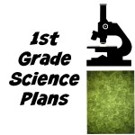 1st Grade Science Plans