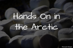 Hands-on in the Arctic