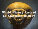 World History Instead of American History
