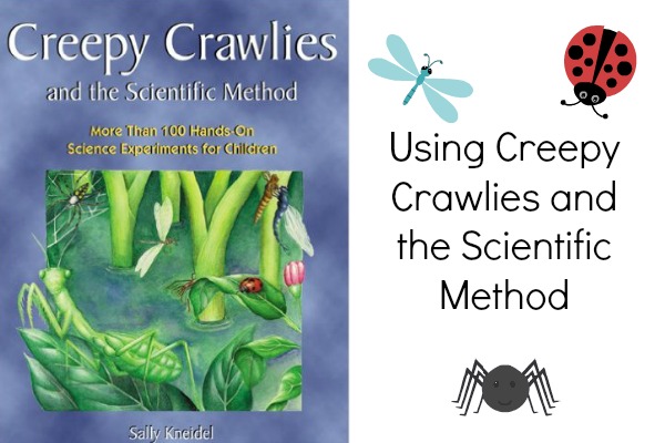 Using Creepy Crawlies and the Scientific Method