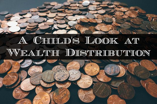 A Child's Look at Wealth Distribution