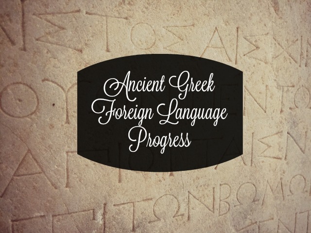 Ancient Greek Foreign Language Progress