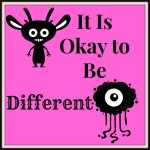 It Is Okay to Be Different