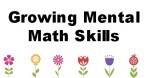 Growing Mental Math Skills