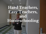 Hard Teachers, Easy Teachers, and Homeschooling