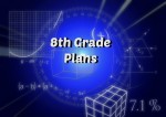8th Grade Plans