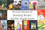 Picture Books as Reading Books:  3rd-5th Grade Level