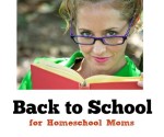 Back to School for Homeschool Moms