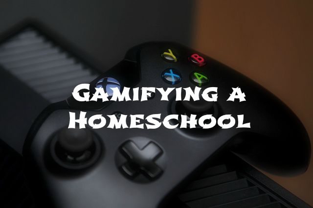 gamifying a homeschool