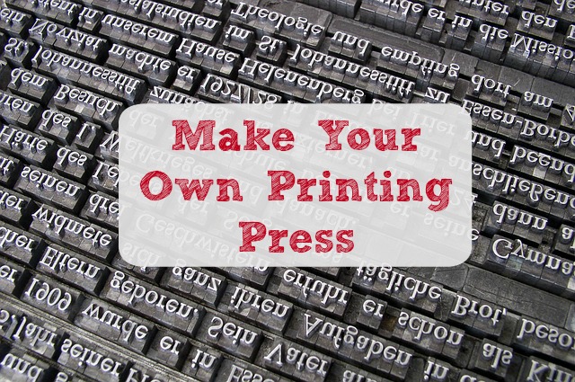 Make a Printing Press