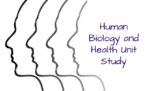 Human Biology and Health Unit Study