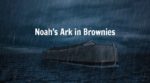 Noah's Ark in Brownies